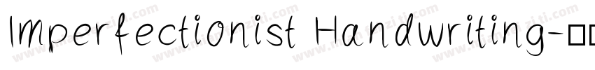 Imperfectionist Handwriting字体转换